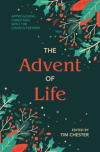 The Advent of Life - Approaching Christmas with the Church Fathers